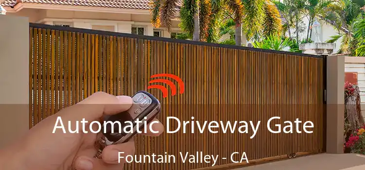  Automatic Driveway Gate Fountain Valley - CA
