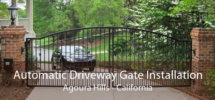 Automatic Driveway Gate Installation Agoura Hills - California