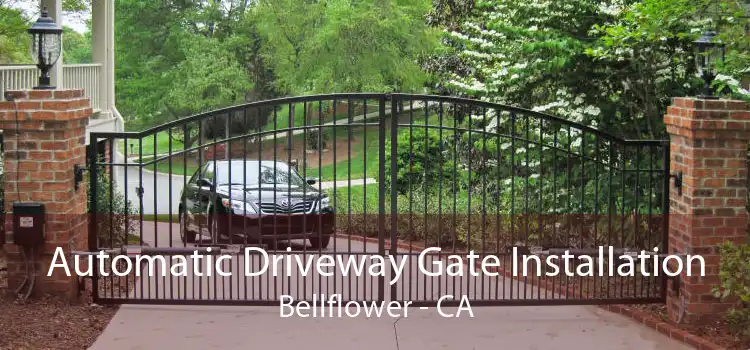 Automatic Driveway Gate Installation Bellflower - CA