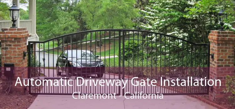 Automatic Driveway Gate Installation Claremont - California