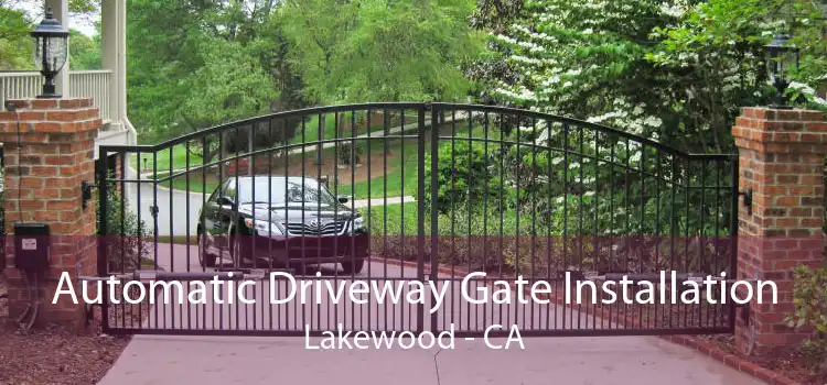 Automatic Driveway Gate Installation Lakewood - CA