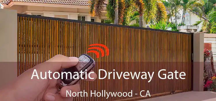  Automatic Driveway Gate North Hollywood - CA