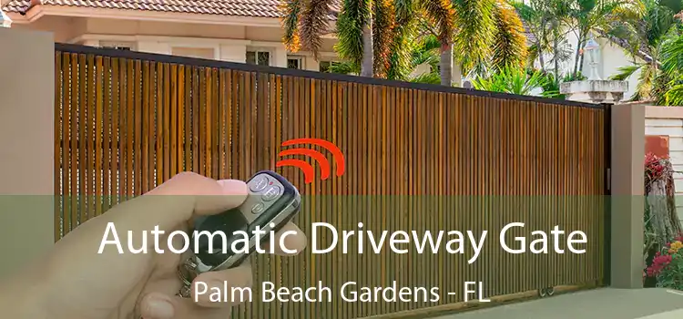 Automatic Driveway Gate Palm Beach Gardens - FL