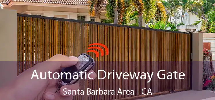  Automatic Driveway Gate Santa Barbara Area - CA