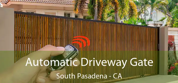  Automatic Driveway Gate South Pasadena - CA