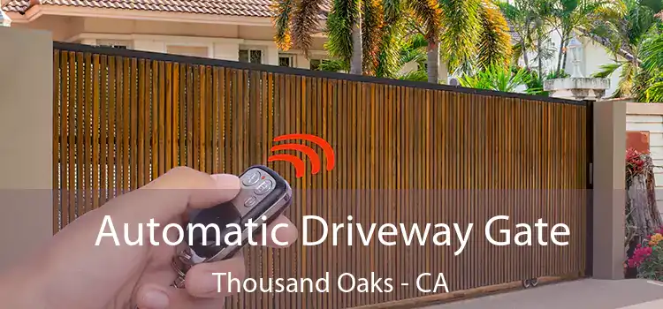  Automatic Driveway Gate Thousand Oaks - CA