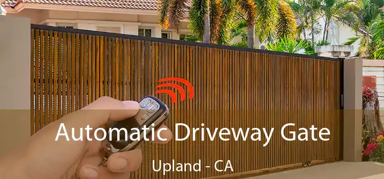 Automatic Driveway Gate Upland - CA