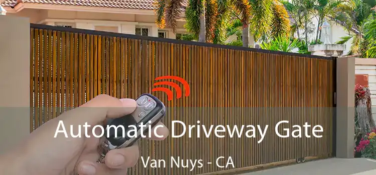 Automatic Driveway Gate Van Nuys - CA