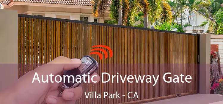  Automatic Driveway Gate Villa Park - CA