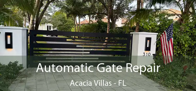 Automatic Gate Repair Acacia Villas - FL