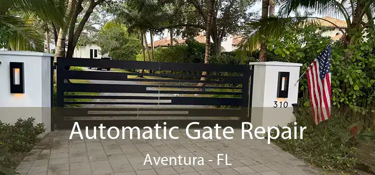 Automatic Gate Repair Aventura - FL