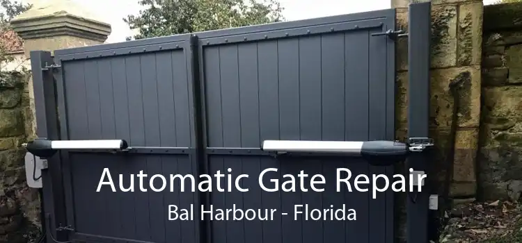 Automatic Gate Repair Bal Harbour - Florida