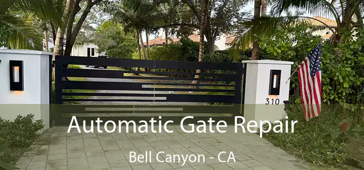  Automatic Gate Repair Bell Canyon - CA