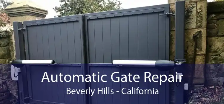 Automatic Gate Repair Beverly Hills - California