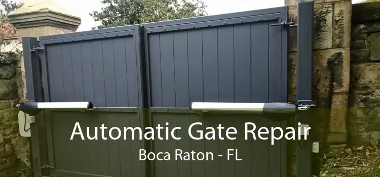 Automatic Gate Repair Boca Raton - FL