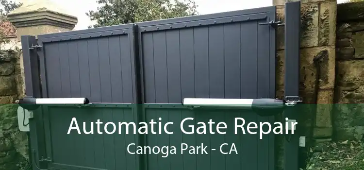 Automatic Gate Repair Canoga Park - CA