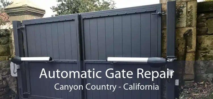 Automatic Gate Repair Canyon Country - California