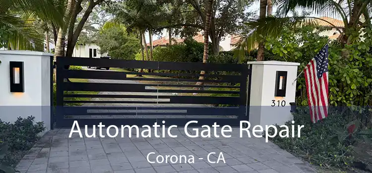  Automatic Gate Repair Corona - CA
