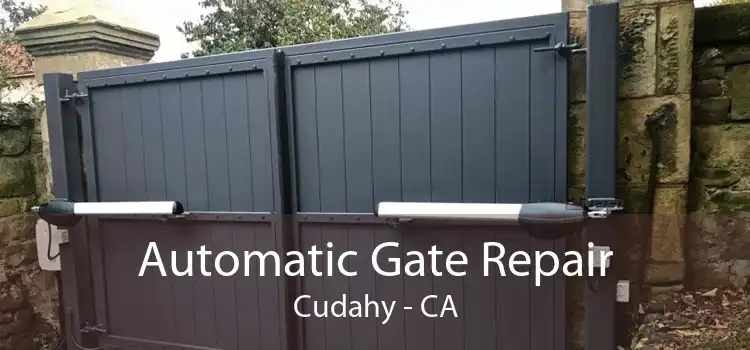 Automatic Gate Repair Cudahy - CA