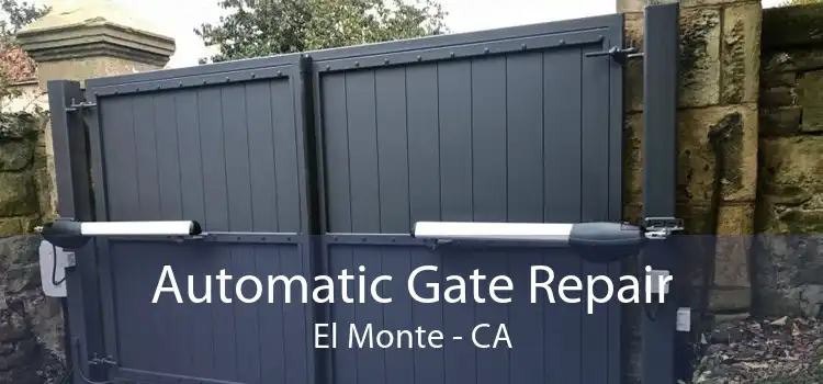Automatic Gate Repair El Monte - CA