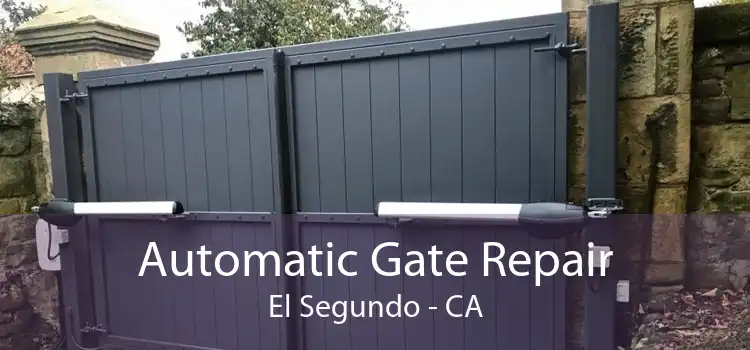 Automatic Gate Repair El Segundo - CA