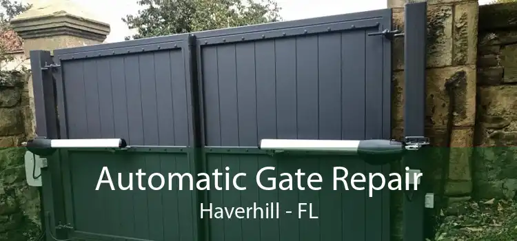 Automatic Gate Repair Haverhill - FL