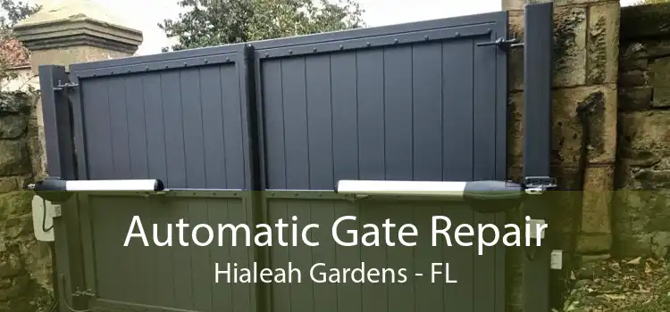 Automatic Gate Repair Hialeah Gardens - FL