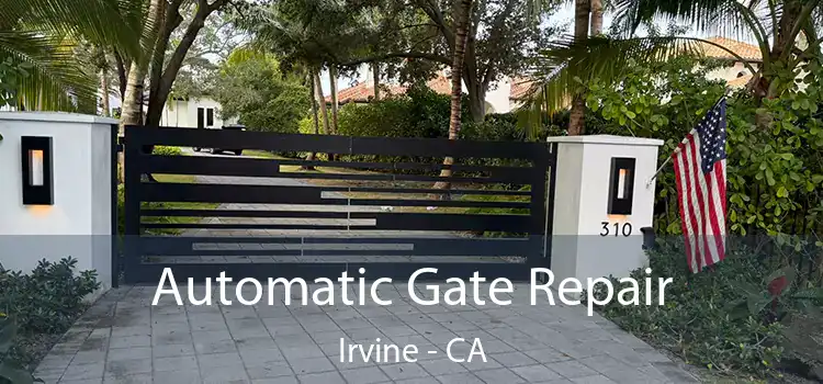 Automatic Gate Repair Irvine - CA