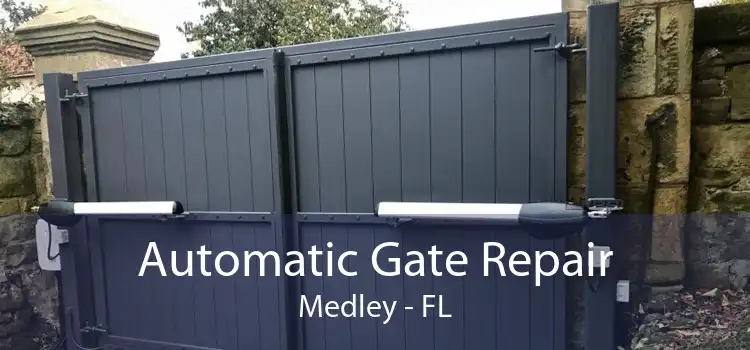 Automatic Gate Repair Medley - FL