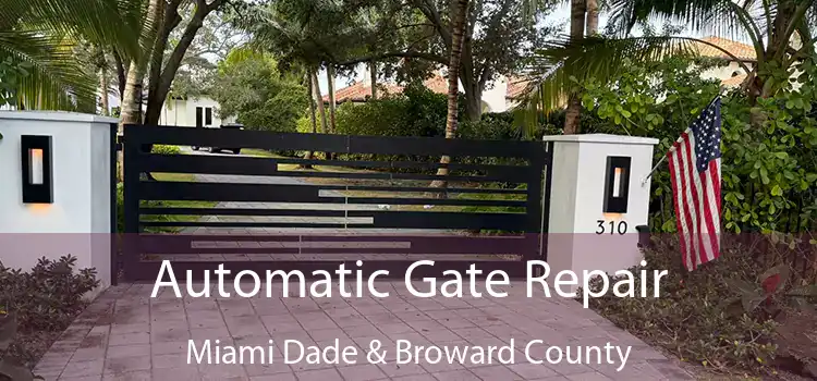  Automatic Gate Repair Miami Dade & Broward County