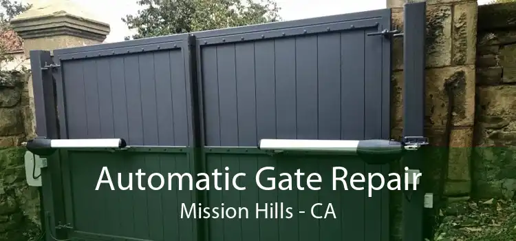 Automatic Gate Repair Mission Hills - CA