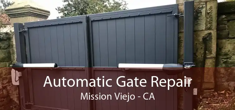 Automatic Gate Repair Mission Viejo - CA