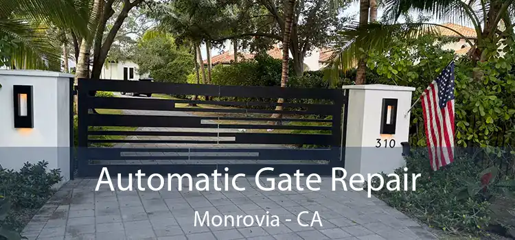 Automatic Gate Repair Monrovia - CA