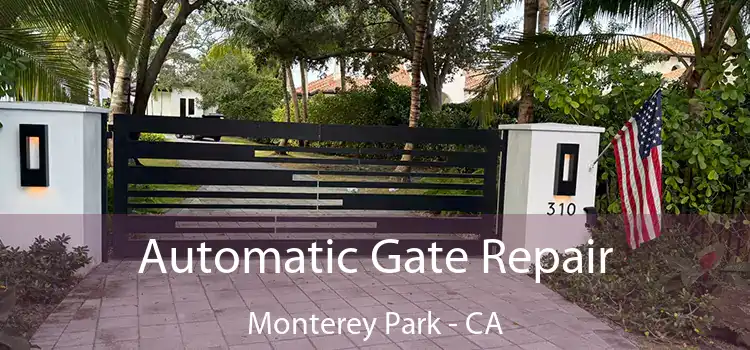 Automatic Gate Repair Monterey Park - CA