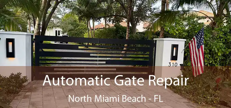 Automatic Gate Repair North Miami Beach - FL