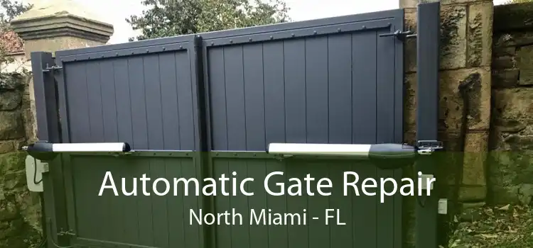 Automatic Gate Repair North Miami - FL