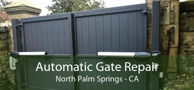 Automatic Gate Repair North Palm Springs - CA