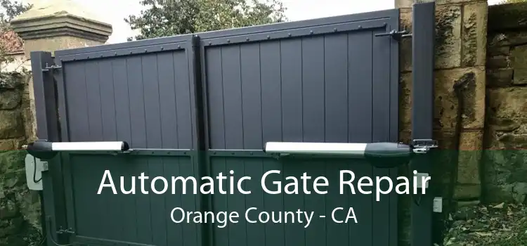 Automatic Gate Repair Orange County - CA