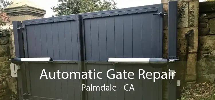 Automatic Gate Repair Palmdale - CA