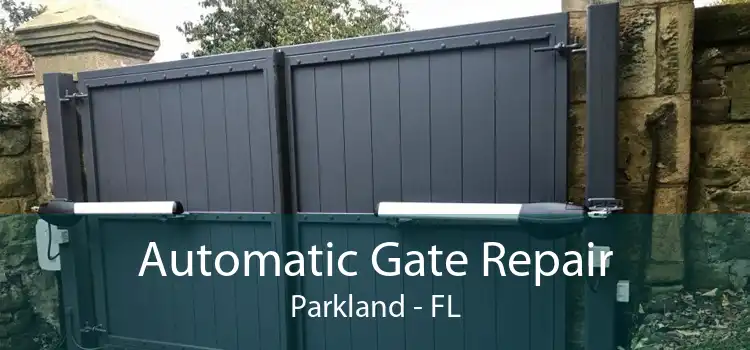 Automatic Gate Repair Parkland - FL
