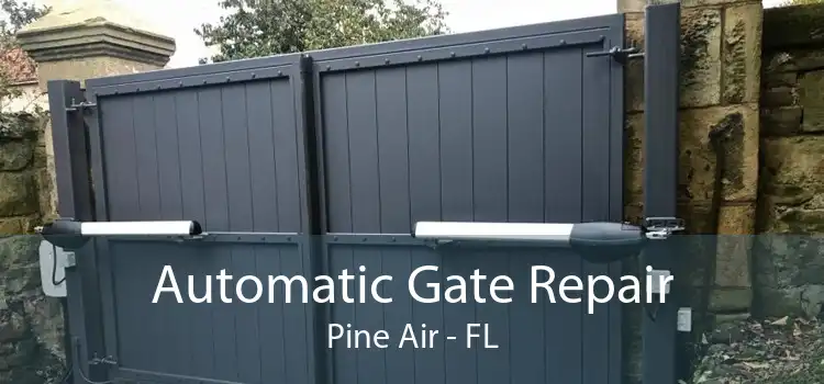 Automatic Gate Repair Pine Air - FL