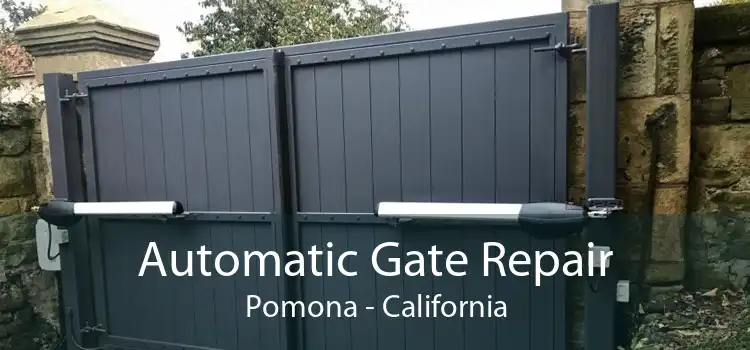 Automatic Gate Repair Pomona - California