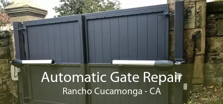 Automatic Gate Repair Rancho Cucamonga - CA