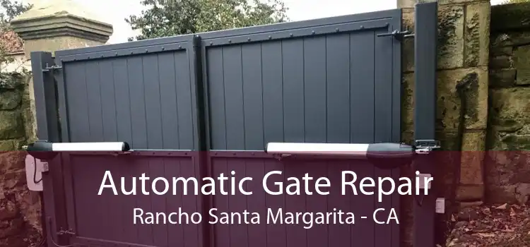 Automatic Gate Repair Rancho Santa Margarita - CA