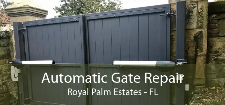 Automatic Gate Repair Royal Palm Estates - FL