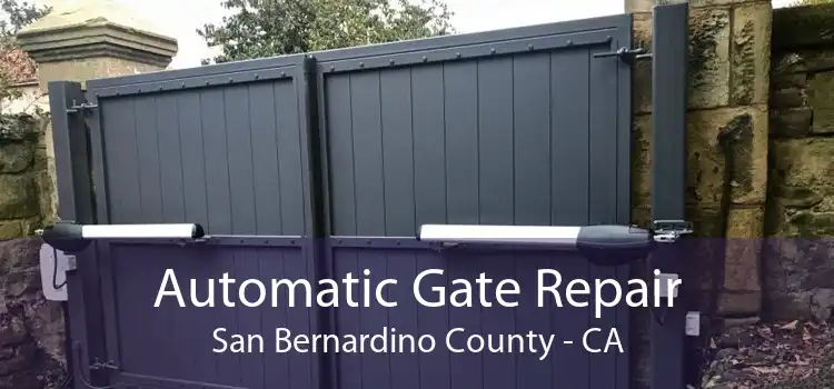 Automatic Gate Repair San Bernardino County - CA