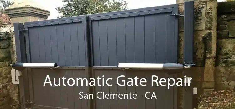 Automatic Gate Repair San Clemente - CA