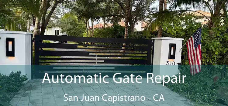  Automatic Gate Repair San Juan Capistrano - CA