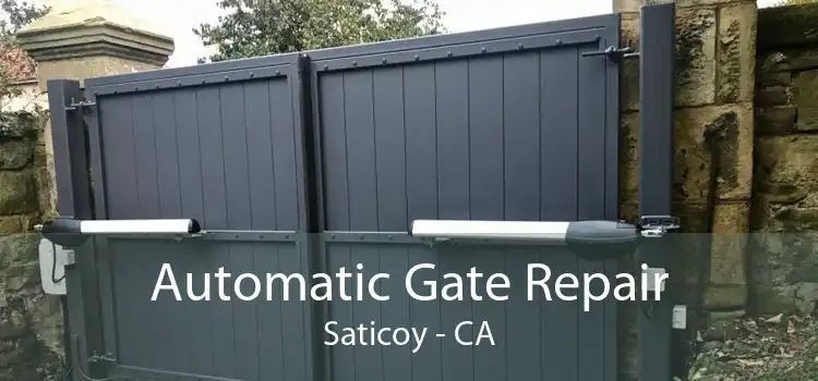 Automatic Gate Repair Saticoy - CA
