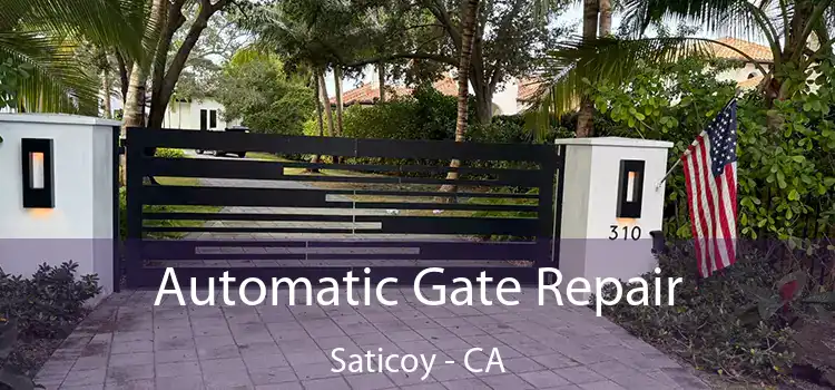 Automatic Gate Repair Saticoy - CA